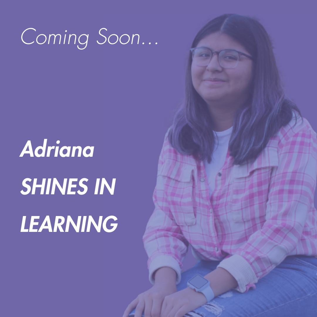 Adriana Shines in Learning