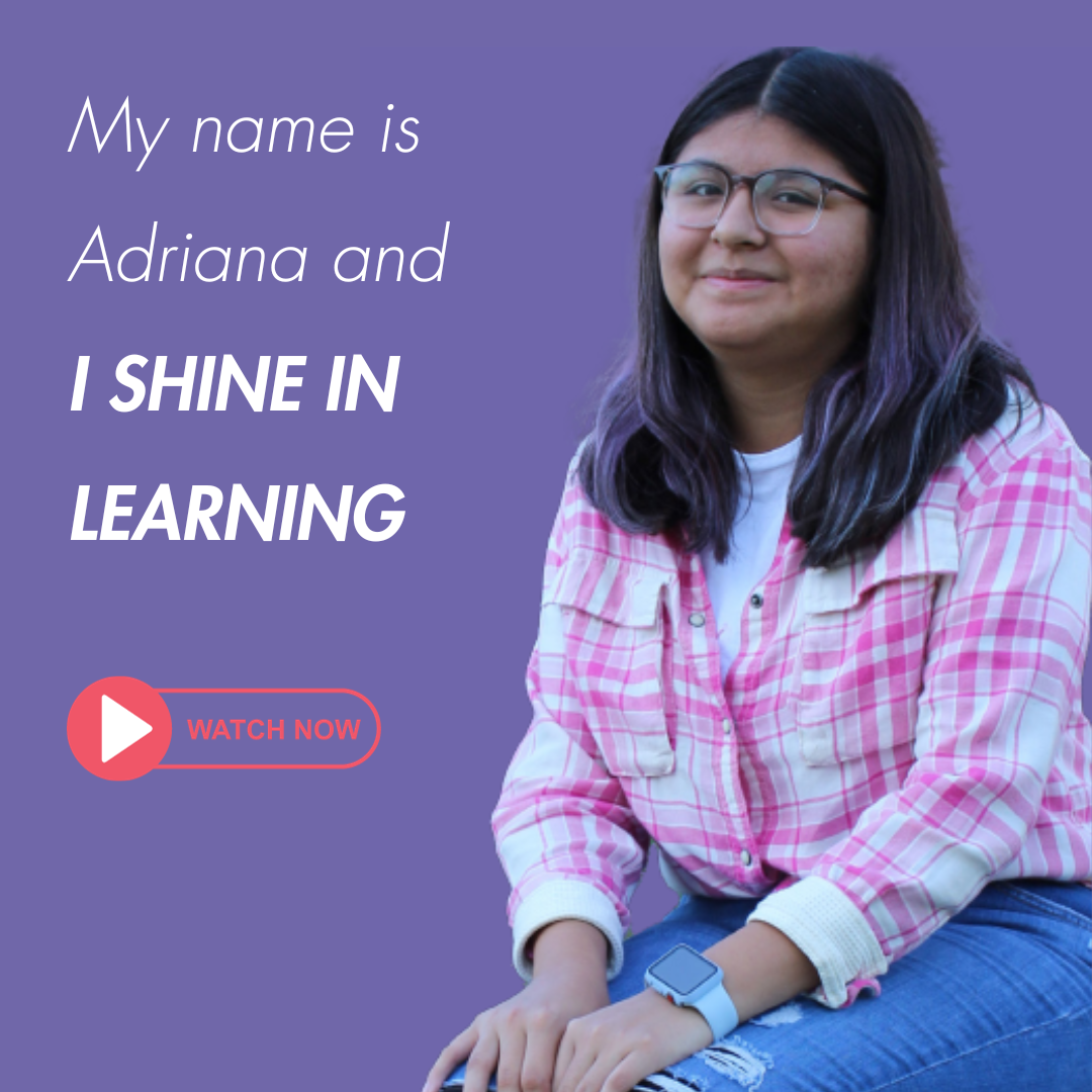 My Name is Adriana and I shine in learning: watch now