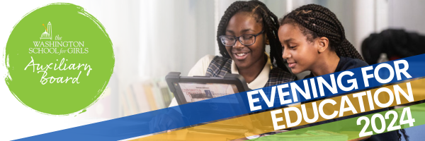 Logo: Washington School for Girls Auxiliary Board, photo of two Black girls working together on a laptop, Text: Evening for Education 2024