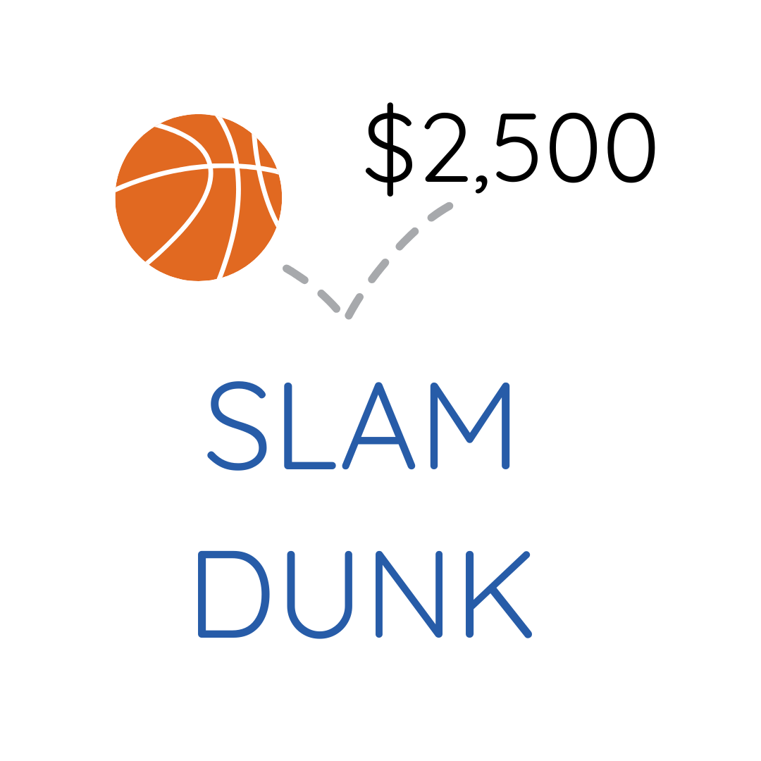 $2,500 Slam Dunk
